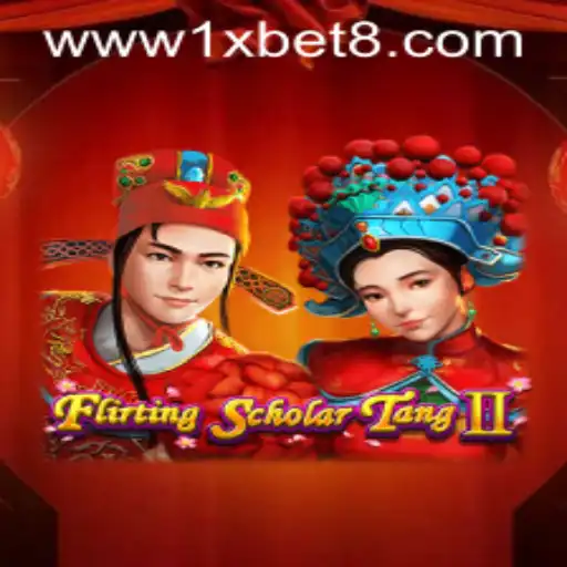 Flirting Scholar Tang II and the Excitement of 1XBET