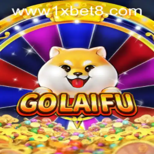 Exploring GoLaiFu and Its Connection with 1XBET